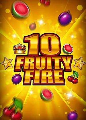 10 Fruity Fire