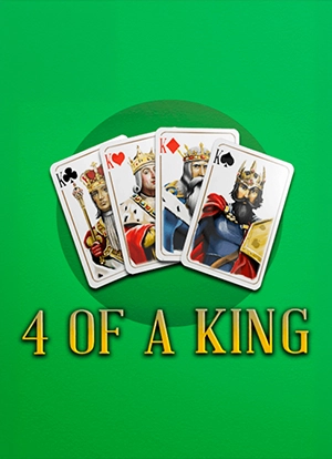 4 of a King