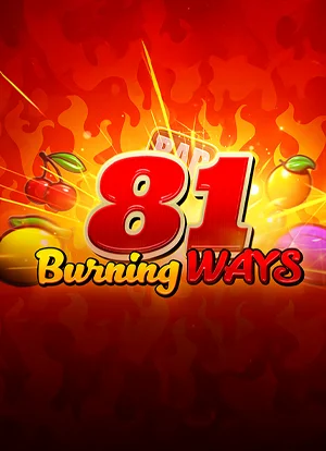 81 Burning Ways