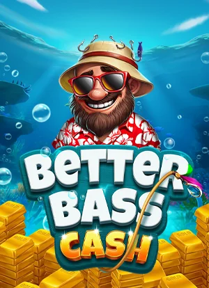 Better Bass Cash