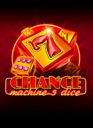 Chance Machine 5 Dice
