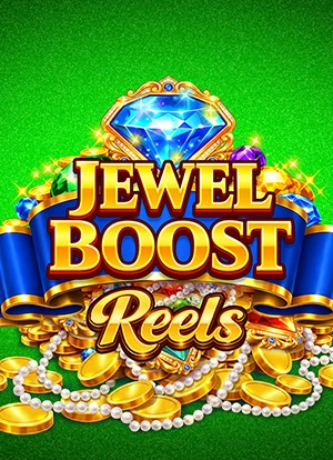 Jewel Boost Reels