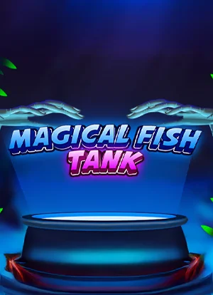 Magical Fish Tank