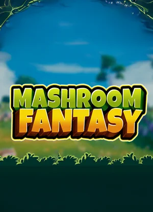 Mashroom Fantasy