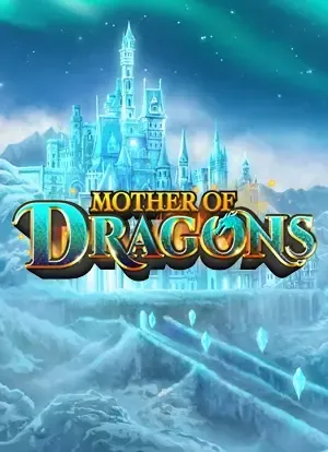 Mother of Dragons