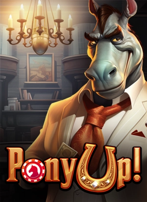 Pony Up!