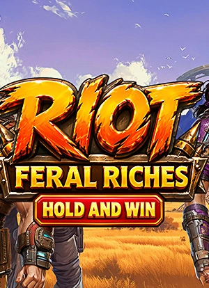 Riot: Feral Riches Hold & Win