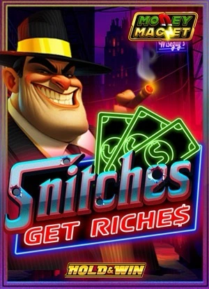 Snitches Get Riches