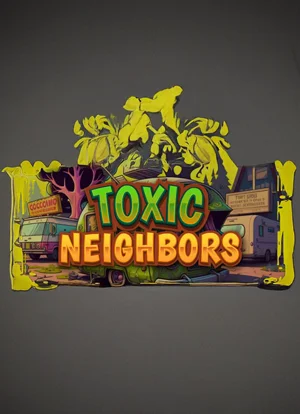 Toxic Neighbors